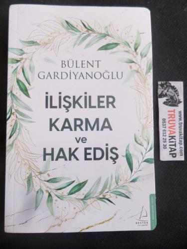 İlişkiler Karma ve Hak Ediş