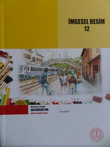 Güzel Sanatlar Lisesi - İmgesel Resim 12 Ders Kitabı Asuman Daşdemir