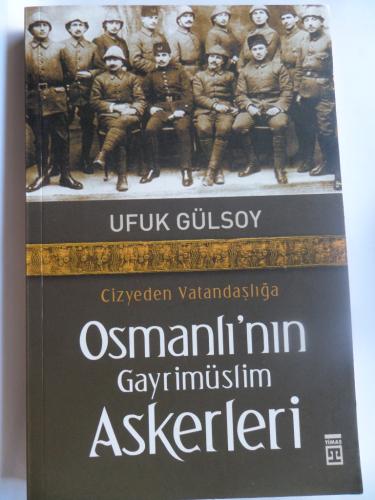 Osmanlı'nın Gayrimüslim Askerleri Ufuk Gülsoy