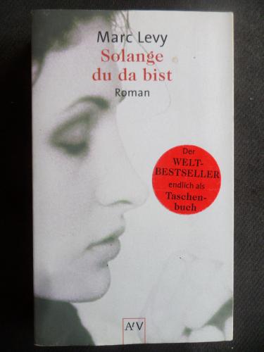 Solange du da bist