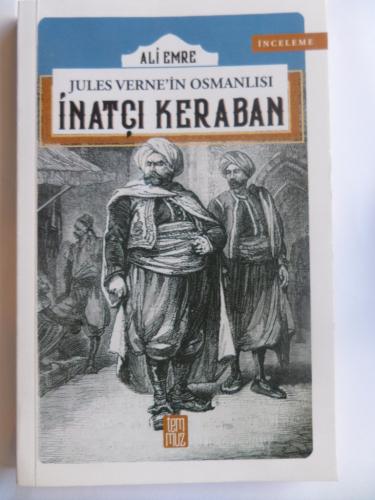 Jules Verne'in Osmanlısı - İnatçı Kereban Ali Emre