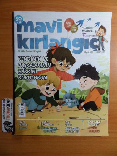 Mavi Kırlangıç Dergisi - Kendimin ve Başkalarının Hakkını Koruyorum 2019 / Sayı: 237