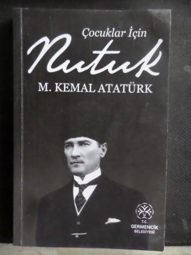 Çocuklar İçin Nutuk M. Kemal Atatürk