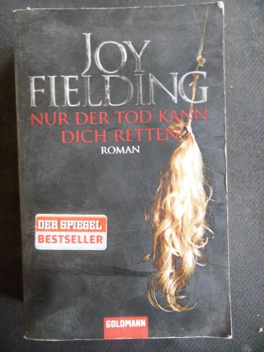 Nur Der Tod Kann Dich Retten Joy Fielding