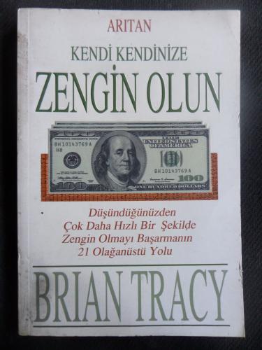 Kendi Kendinize Zengin Olun Brian Tracy