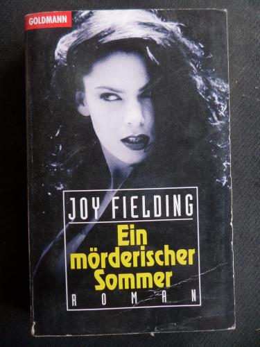 Ein mörderischer Sommer Joy Fielding