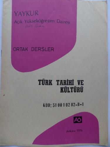 Türk Tarihi ve Kültürü - Ortak Dersler / Kod : 510010202-B-1 İbrahim K