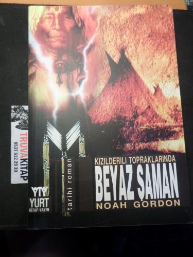 Kızılderili Topraklarında Beyaz Şaman