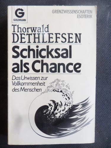 Schicksal als Chance Thorwald Dethlefsen