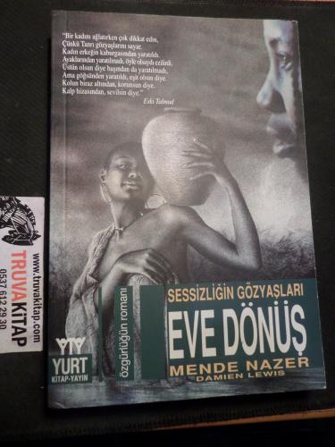 Sessizliğin Gözyaşları Eve Dönüş