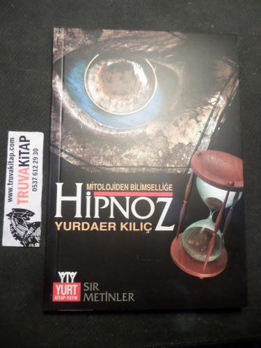 Mitolojiden Bilimselliğe Hipnoz