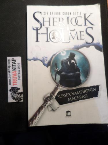 Sherlock Holmes Sussex Vampiri'nin Macerası Sir Arthur Conan Doyle