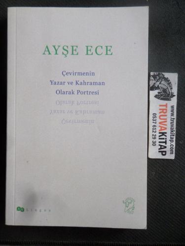 Çevirmenin Yazar ve Kahraman Olarak Portresi