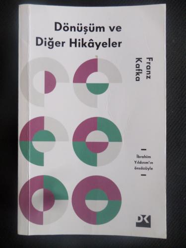 Dönüşüm ve Diğer Hikayeler Franz Kafka