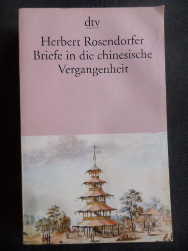 Briefe in Die Chinesische Vergangenheit