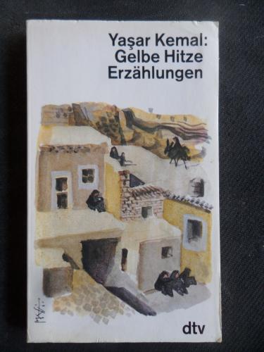 Gelbe Hitze Erzahlungen Yaşar Kemal