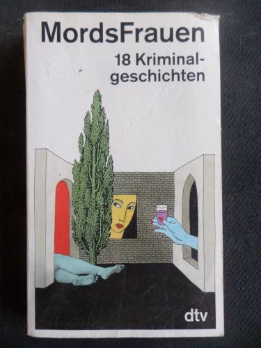 Mordsfrauen 18 Kriminalgeschichten