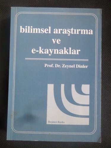 Bilimsel Araştırma ve E-Kaynaklar Prof. Dr. Zeynel Dinler