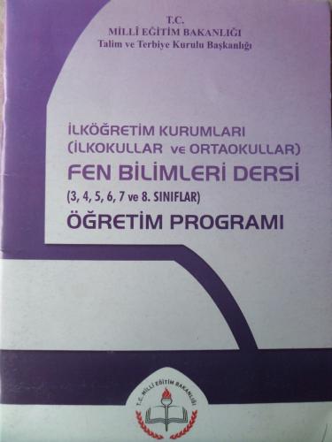 Fen Bilimleri Dersi (3,4,5,6,7,8. Sınflar) Öğretim Programı