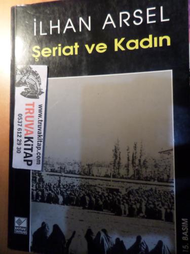 Şeriat ve Kadın İlhan Arsel