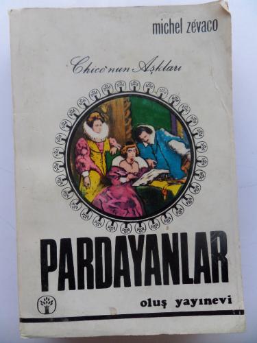 Pardayanlar Cilt 6 Michel Zevaco