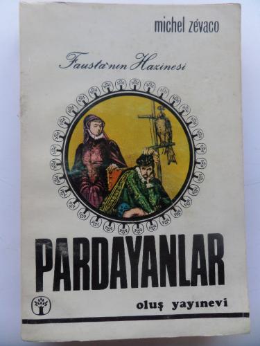 Pardayanlar Cilt 8 Michel Zevaco