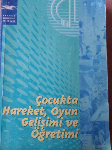 Çocukta Hareket Oyun Gelişimi Ve Öğretimi Umran Tüfekçioğlu