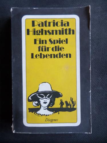 Ein Spiel Für Die Lebenden Patricia Highsmith