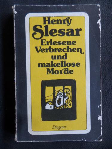Erlesene Verbrechen Und Makellose Morde Henry Slesar