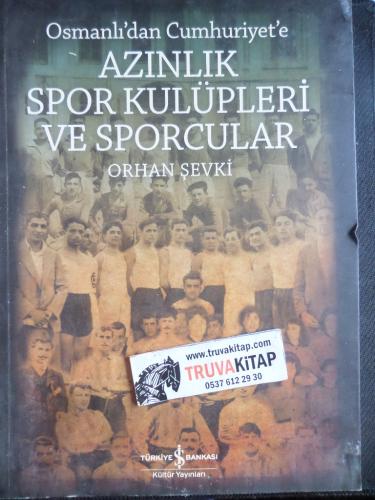 Osmanlı'dan Cumhuriyet'e Azınlık Spor Kulüpleri ve Sporcular