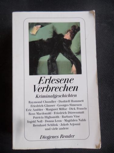 Erlesene verbrechen - Kriminalgeschicten