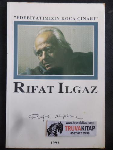 Edebiyatımızın Koca Çınarı Rıfat Ilgaz