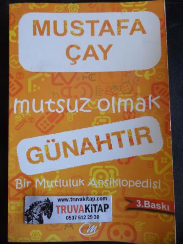 Mutsuz Olmak Günahtır