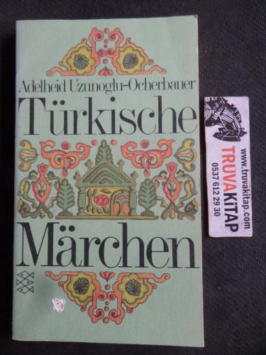 Turkische Marchen Adelheid Uzunoğlu