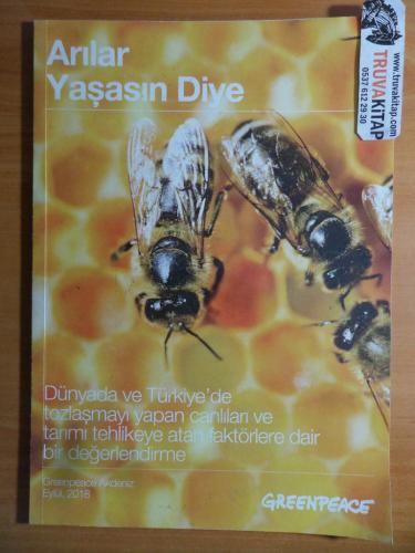 Greenpeace Dergisi - Arılar Yaşasın Diye Eylül / 2018