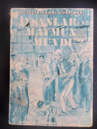 İnsanlar Maymun Muydu? Hüseyin Rahmi Gürpınar