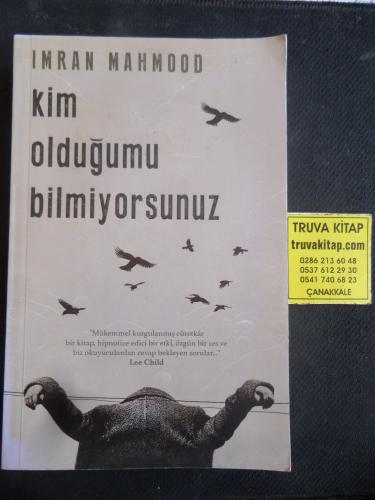 Kim Olduğumu Bilmiyorsunuz