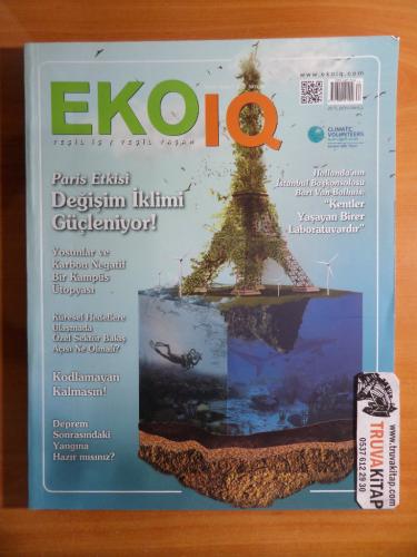 EKOIQ Yeşil İş / Yeşil Yaşam Dergisi - Paris Etkisi Değişim İklimi Güçleniyor!  0cak - Şubat 2018 / Sayı: 74