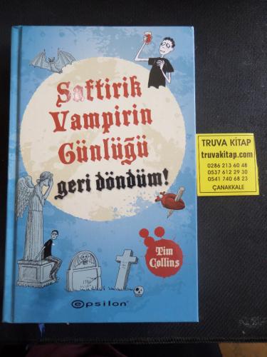 Saftirik Vampirin Günlüğü - Geri Döndüm Tim Collins