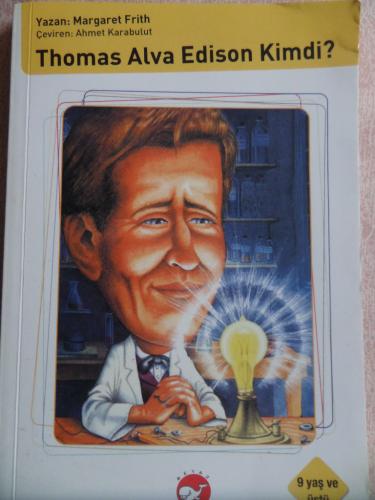 Thomas Alva Edison Kimdi? Margaret Frith