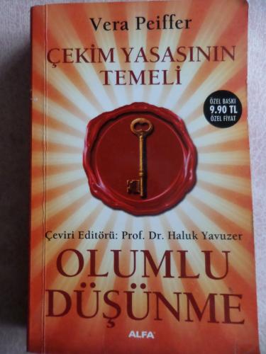 Çekim Yasasının Temeli Olumlu Düşünme Vera Peiffer