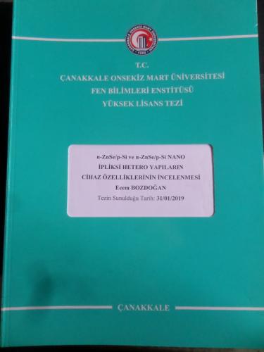 n-ZnSe / p-Si ve n-ZnSe / p-Si Nano İpliksi Hetero Yapıların Cihaz Öze