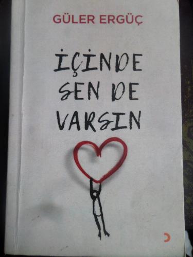 İçinde Sen De Varsın Güler Ergüç