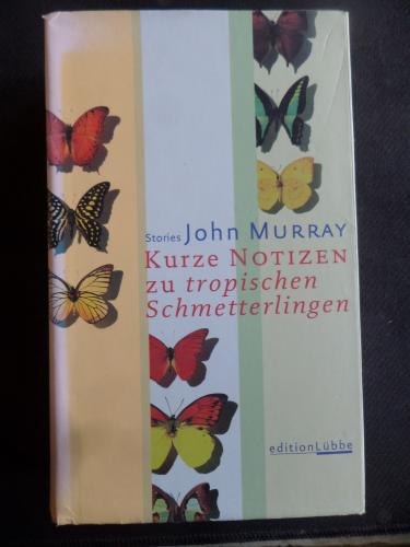 Kurze Notizen zu tropischen Schmetterlingen