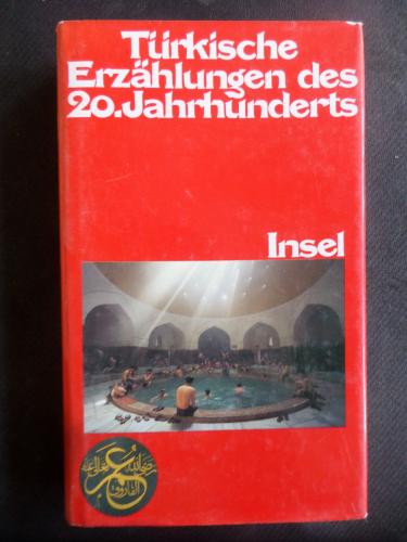 Türkische Erzahlungen des 20. Jahrhunderts