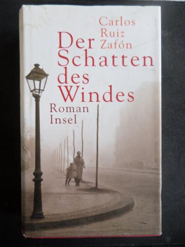Der Schatten des Windes Carlos Ruiz Zafon