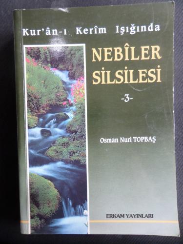 Kur'an-ı Kerim Işığında Nebiler Silsilesi 3