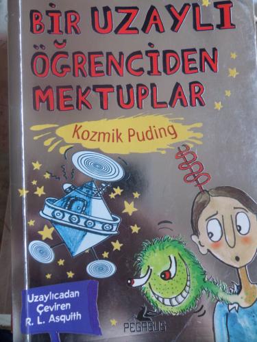 Bir Uzaylı Öğrenciden Mektuplar 2 / Kozmik Puding