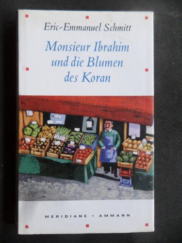 Monsieur Ibrahim und die Blumen des Koran Eric Emmanuel Schmitt