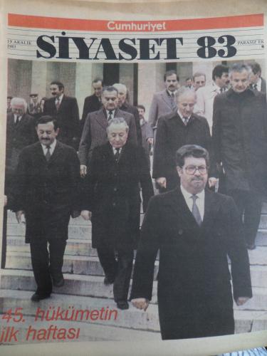 Cumhuriyet Siyaset 1983 / 6 - 45. Hükümetin İlk Haftası